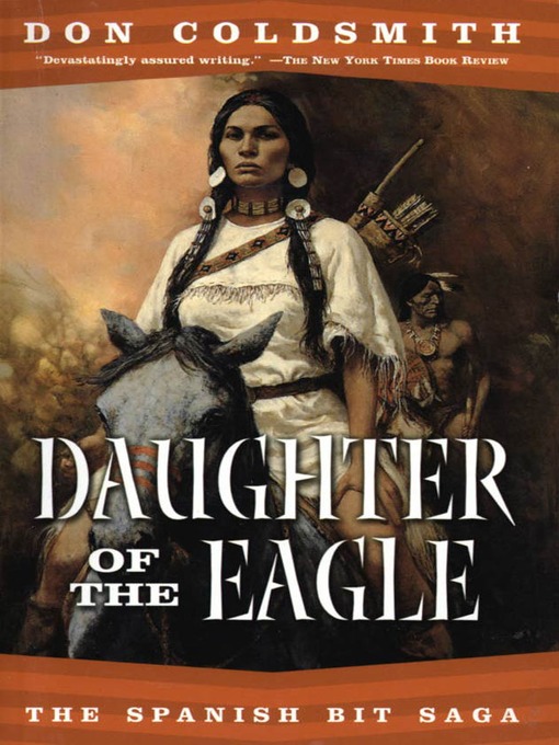 Title details for Daughter of the Eagle by Don Coldsmith - Available